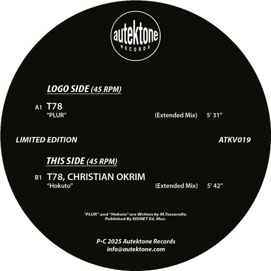 12" Exclusive Vinyl - T78 "PLUR" / T78, Christian Okrim "Hokuto"